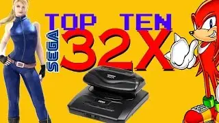 The TOP TEN Best Sega 32X Games