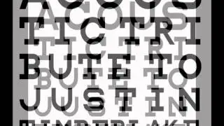 What Goes Around... - Justin Timberlake Acoustic Tribute