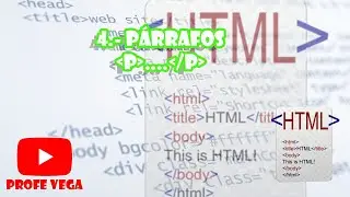 4 - Insertar párrafos en HTML