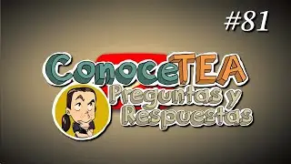 ConoceTEA (ConoCEA): Preguntas y respuestas #81