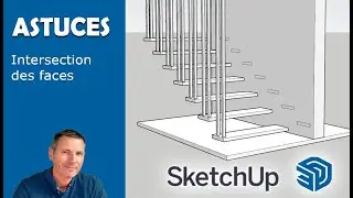 [Tuto SketchUp] # Astuces 💡💡💡 Intersection des faces