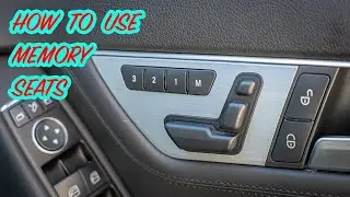 How To Use Memory Seats