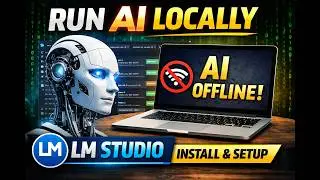 Run AI Locally Without Internet 🔥 | LM Studio Installation & Setup Guide