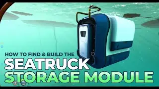 Location of Sea Truck Storage Module Fragments - Subnautica Below Zero - How to add vehicle storage!