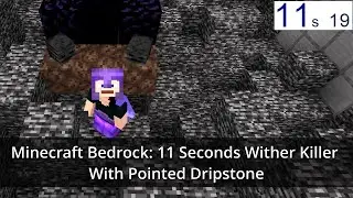 Minecraft Bedrock: 11 Seconds Wither Killer  With Pointed Dripstone