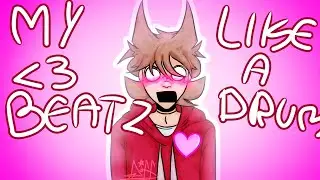 My heart beats like a drum - Eddsworld (tomtord 😈)