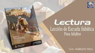 Escuela Sabática - Lectura 20 de Septiembre del 2019