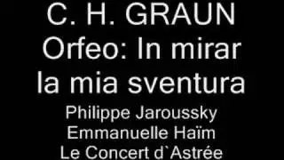 C. H. GRAUN Orfeo: In mirar la mia sventura