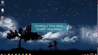 Creating a Virus Using TeraBIT Virus Maker