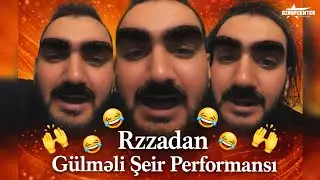 Rzzadan Gülməli Şeir Performansı 😂