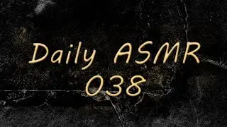 Daily ASMR #038/365 Hands Sounds [binaural no talking]