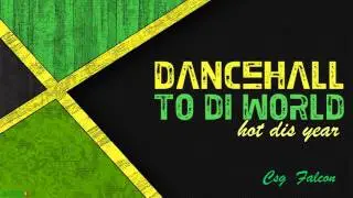 Csg Falcon - Hot dis year (dancehall spanish version)