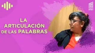La articulación de las palabras