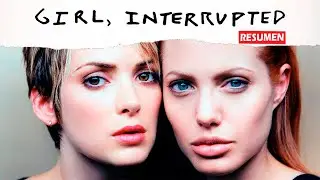Inocencia interrumpida (Girl, Interrupted) En 10 Minutos