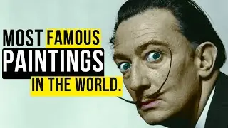 TOP 10 MOST FAMOUS AND STUNNING PAINTINGS IN THE WORLD