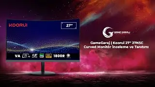GameGaraj | Koorui 27″ 27N5C Curved Monitör İnceleme ve Tanıtımı