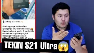 Tekinga S21 ULTRA!!! - Gruppaga 100ta odam qo'shing va... (Moshennikklar)