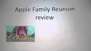 Apple Faimly Reunion review