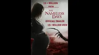 THE NAMELESS DAYS #Official #Trailer #2022