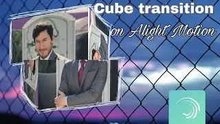 Cube transition on alight motion | transitions on alight motion