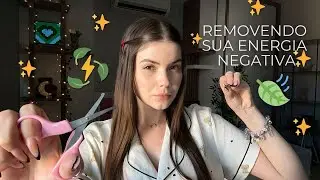 ASMR Removendo Energia Negativa 🌿 Sensação Imediata de Alívio ✨