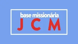 JCM - Base Missionária