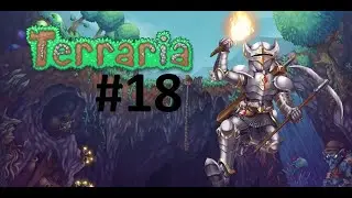 Terraria / Прохождение На Эксперте #18