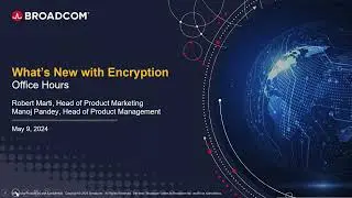 Symantec Encryption - May 2024 Office Hours