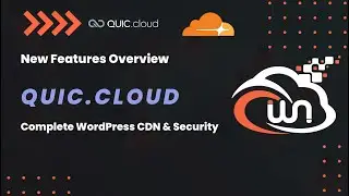Quic.cloud CDN & Cloudflare Integration | New Features Overview