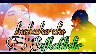 Babalarda şefkatlidir 