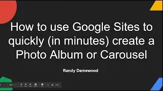 How to use Google Sites to quickly create a Photo Album or Carousel