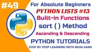 sort () Method in Python || List (Part-13) || Python Tutorials-Class 11 & 12CS