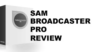 SAM Broadcaster Pro Review