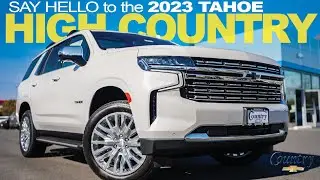 Check Out the NEW HIGH COUNTRY Chevy Tahoe SUV