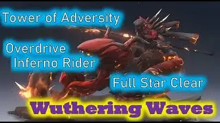 Yao & Rover VS Overdrive Inferno - ft Shorekeeper - Wuthering Waves