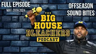 Big House Bleachers: Top 15 Moment of Michigan National Championship Season, Offseason Sound Bites