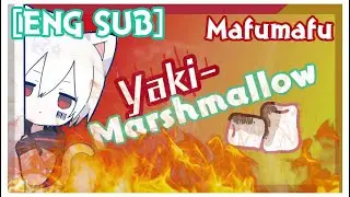 [ENG SUB] Mafumafu / Yaki-Marshmallow Reading Stream!