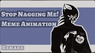 Stop Nagging Me! (Remake) // Bendy and the ink machine