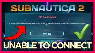 Fix Subnautica 2 Unable to Connect Online