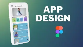 Figma Tutorial - Create Doctor App Dashboard in Figma | App design