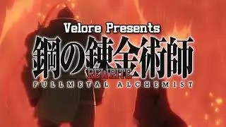 Fullmetal Alchemist Brotherhood Opening Rewrite
