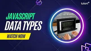 Data Types in JavaScript | JavaScript Tutorial | Tutort Academy