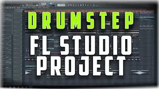 Free Drumstep FLP [FL STUDIO PROJECT FILE + SAMPLES]