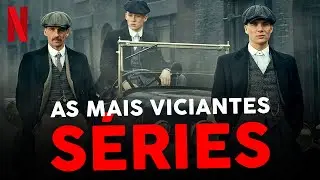 6 SÉRIES VICIANTES NA NETFLIX para ver em 2022