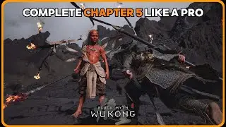 Black Myth: Wukong 🔥 Chapter 5 Walkthrough & Guide 🔥All Secret Boss & Quests