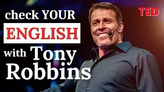ADVANCED English with TED: Tony Robbins for ADVANCED learners (Part 1)