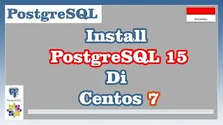 Install PostgreSQL 15 di CentOS 7