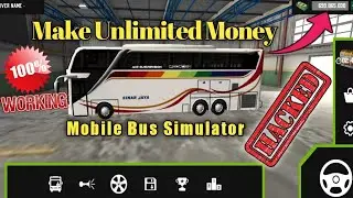 How To Make Unlimited Money For Mobile Bus Simulator | Unlimited Money For Mobile Bus Simulator