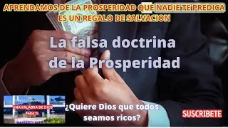 APRENDAMOS DE LA PROSPERIDAD_ QUE NADIE TE PREDICA _ ES UN REGALO DE SALVACION