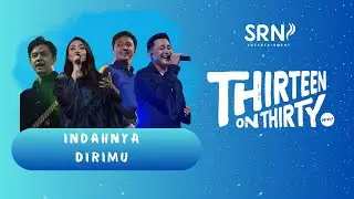 HiVi! - Indahnya Dirimu ( Live THIRTEEN ON THIRTY )